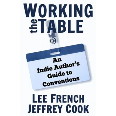 Working the Table: An Indie Author's Guide to Conventions