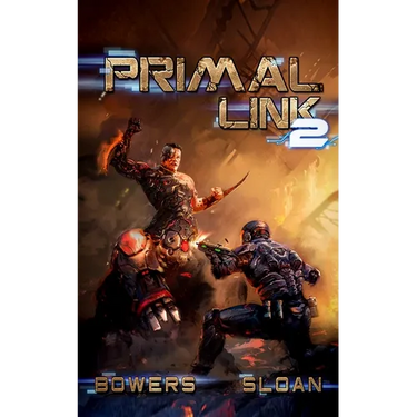 Primal Link 2: A Military SciFi Epic