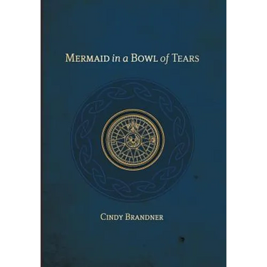 Mermaid in a Bowl of Tears