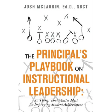 The Principal's Playbook on Instructional Leadership: 23 Things That Matter Most for Improving Student Achievement