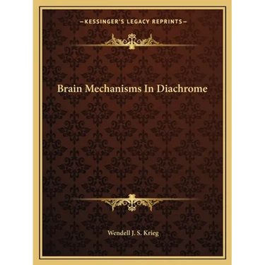 Brain Mechanisms In Diachrome