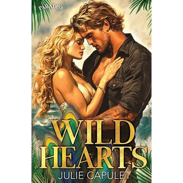 Wild Hearts: Special Edition Paperback (Paradise Series)