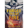 Forged through Fire