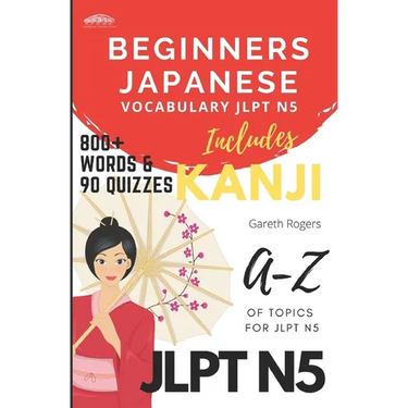 Beginners Japanese Vocabulary JLPT N5: Beginners and JLPT N5 Preparation