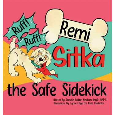 Ruff Ruff Remi: Sitka the Safe Sidekick