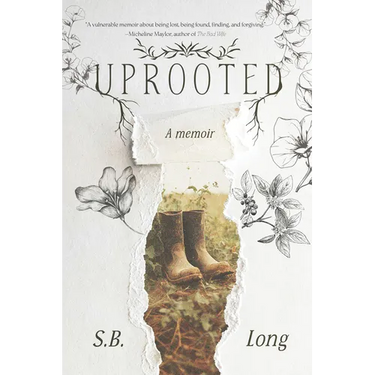 Uprooted: A Memoir of Belonging and Becoming