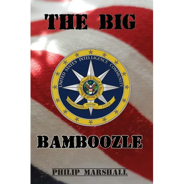 The Big Bamboozle: 9/11 and the War on Terror