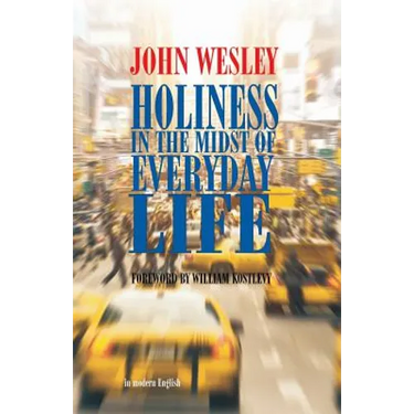 Holiness in the Midst of Everyday Life
