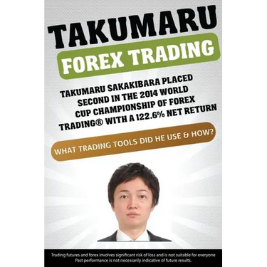 Takumaru Forex Trading: Takumaru Sakakibara placed second in the 2014 World Cup Championship of Forex Trading(R) with a 122.6% net return