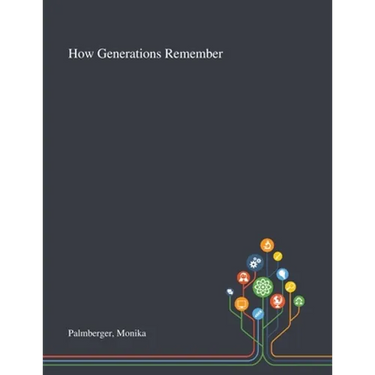 How Generations Remember