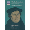The Reformation in Germany and Switzerland