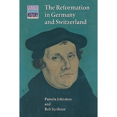 The Reformation in Germany and Switzerland