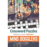 Crossword Puzzles Medium Level: Mind Bogglers Vol. 1