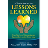 One Nurse At A Time: Lessons Learned: True Stories of Humanitarian Responders on the Front Line