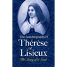 The Autobiography of Thérèse of Lisieux: The Story of a Soul
