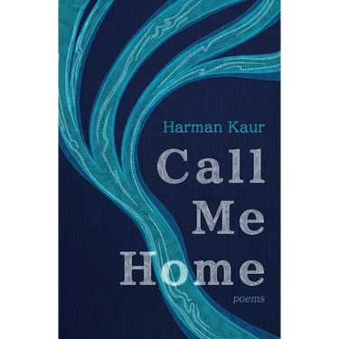 Call Me Home: Poems