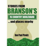 Stories from Branson's 76 Country Boulevard...and Places Nearby