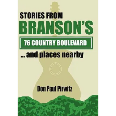 Stories from Branson's 76 Country Boulevard...and Places Nearby