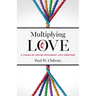 Multiplying Love: A Vision of United Methodist Life Together