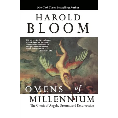 Omens of Millennium: The Gnosis of Angels, Dreams, and Resurrection