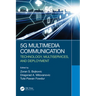 5g Multimedia Communication: Technology, Multiservices, and Deployment