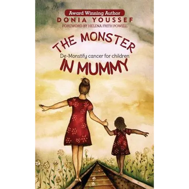 The Monster in Mummy: De-Monstify Cancer For Children