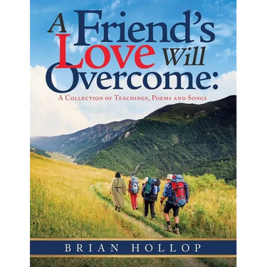 A Friend's Love Will Overcome