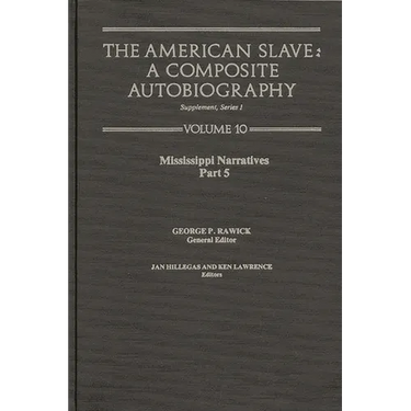 The American Slave: Mississippi Narratives Part 5, Supp. Ser. 1. Vol. 10