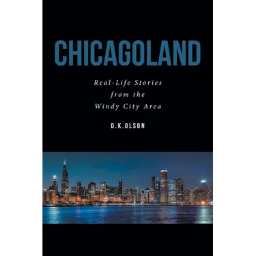 Chicagoland: Real-Life Stories from the Windy City Area