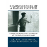 Reminiscences of a Radar Plotter: Life in the Royal Navy in Ceylon at the end of World War 2