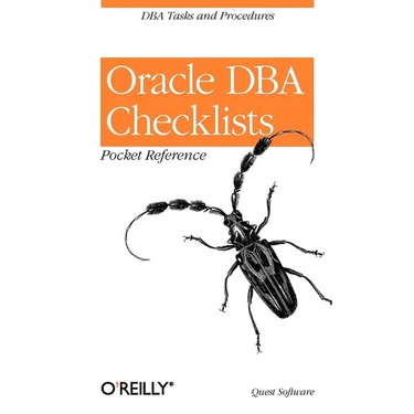 Oracle DBA Checklists Pocket Reference