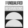 Unqualified Reservations: Volume 1