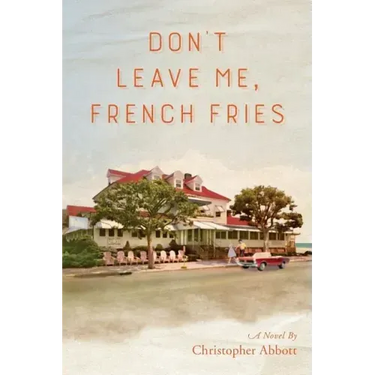 Don't Leave Me, French Fries