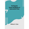 The Dispatch Carrier and Memoirs of Andersonville Prison