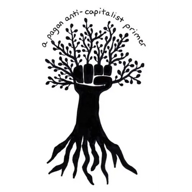 A Pagan Anti-Capitalist Primer