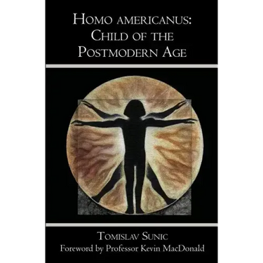 Homo americanus: Child of the Postmodern Age