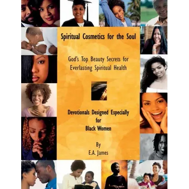 Spiritual Cosmetics for the Soul: Devotionals Especially for Black Women