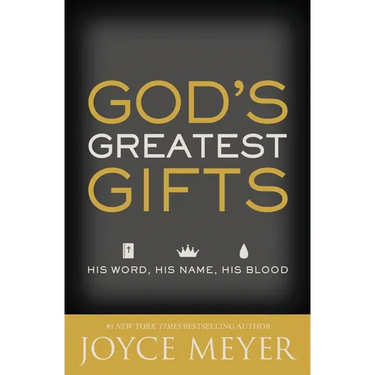 God's Greatest Gifts: His Word, His Name, His Blood