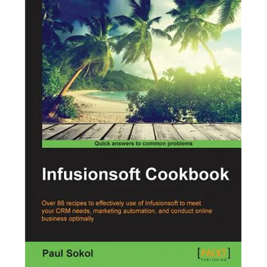 Infusionsoft Cookbook