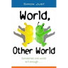 World, Other World