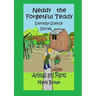 Neddy the Forgetful Teddy Everyday Science Stories: Animals and Plants