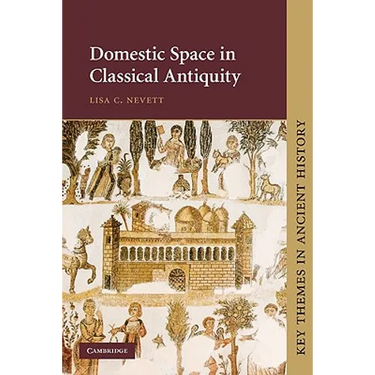 Domestic Space in Classical Antiquity