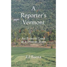 A Reporter's Vermont: An Eclectic Look at a Diverse State
