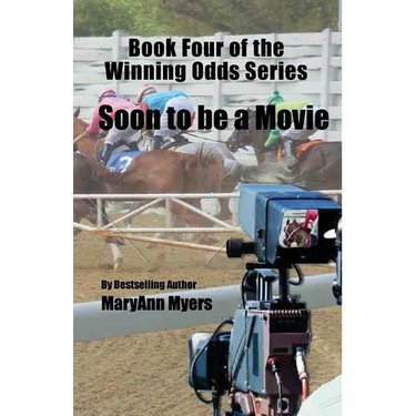 Book Four of the Winning Odds Series: Soon to be a Movie