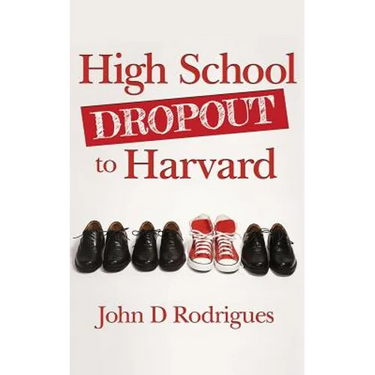 High School Dropout to Harvard: My Life with Dyslexia