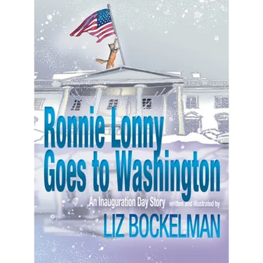 Ronnie Lonny Goes to Washington: An Inauguration Day Story