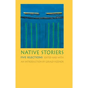 Native Storiers: Five Selections