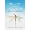 Memories in Dragonflies: Simple Lessons for Mindful Dying