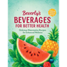 Beverly's Beverages For Better Health