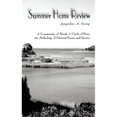 Summer Home Review: A Community of Words A Circle of Poets An Anthology of Selected Poems and Stories